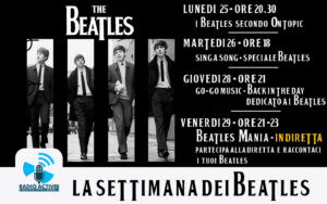 La settimana dei Beatles su Radio Active