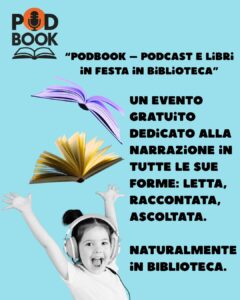 PODBOOK - podcast e libri in festa in biblioteca