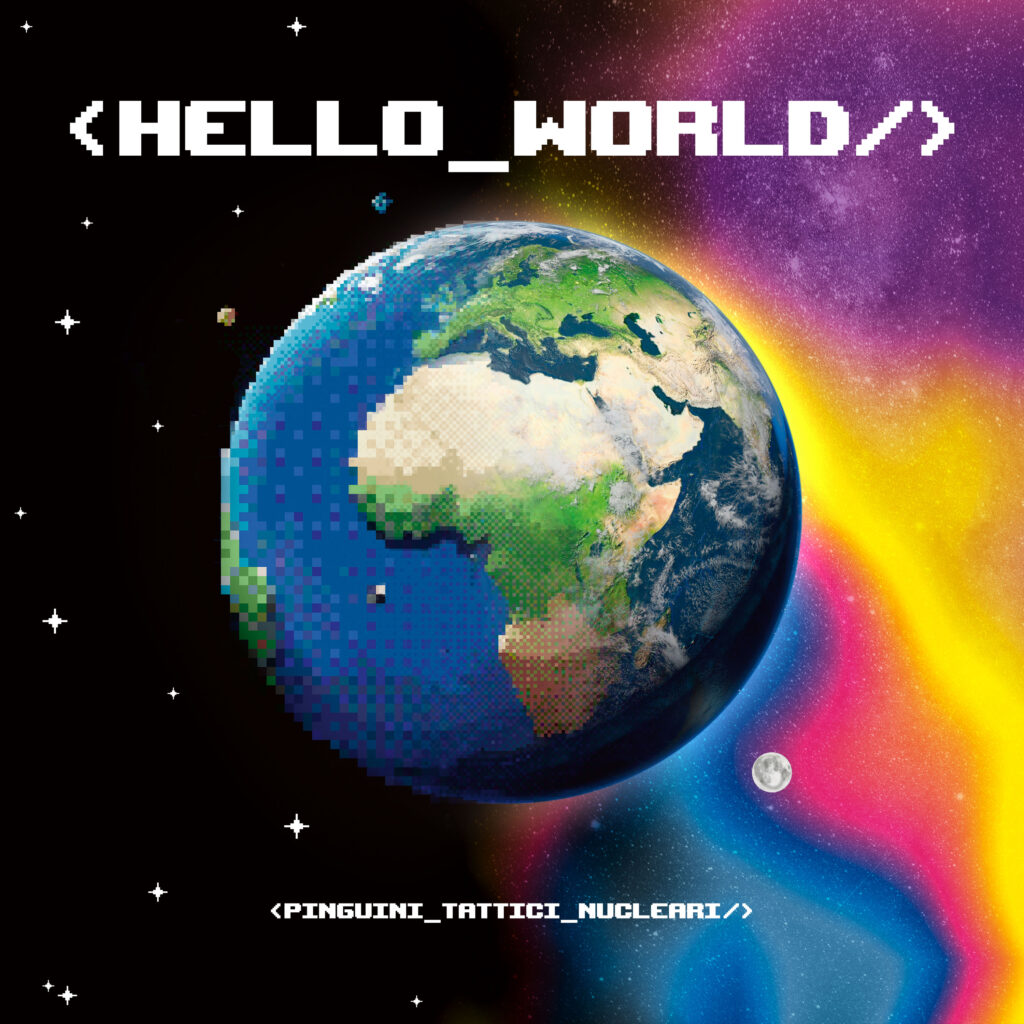 Hello Word Pinguini tattici nucleari