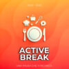 ACTIVE BREAK