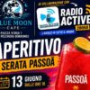 Estate in Musica con Radio Active 20068: al Blue Moon Cafè la Prima Tappa di EstaTRE